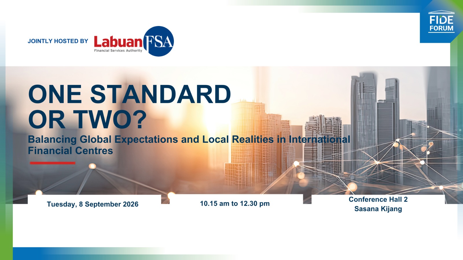 ONE STANDARD OR TWO? Balancing Global Expectations and Local Realities in International Financial Centres
