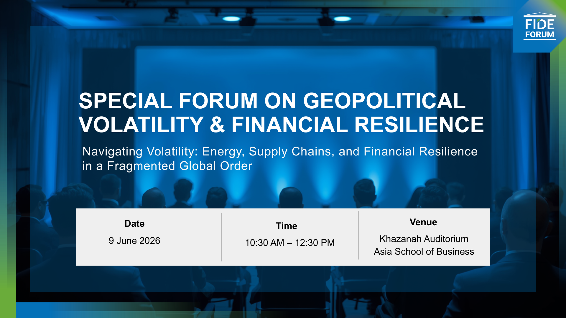 Special Forum on Geopolitical Volatility and Financial Resilience:  Navigating Volatility: Energy, Supply Chains, and Financial Resilience in a Fragmented Global Order