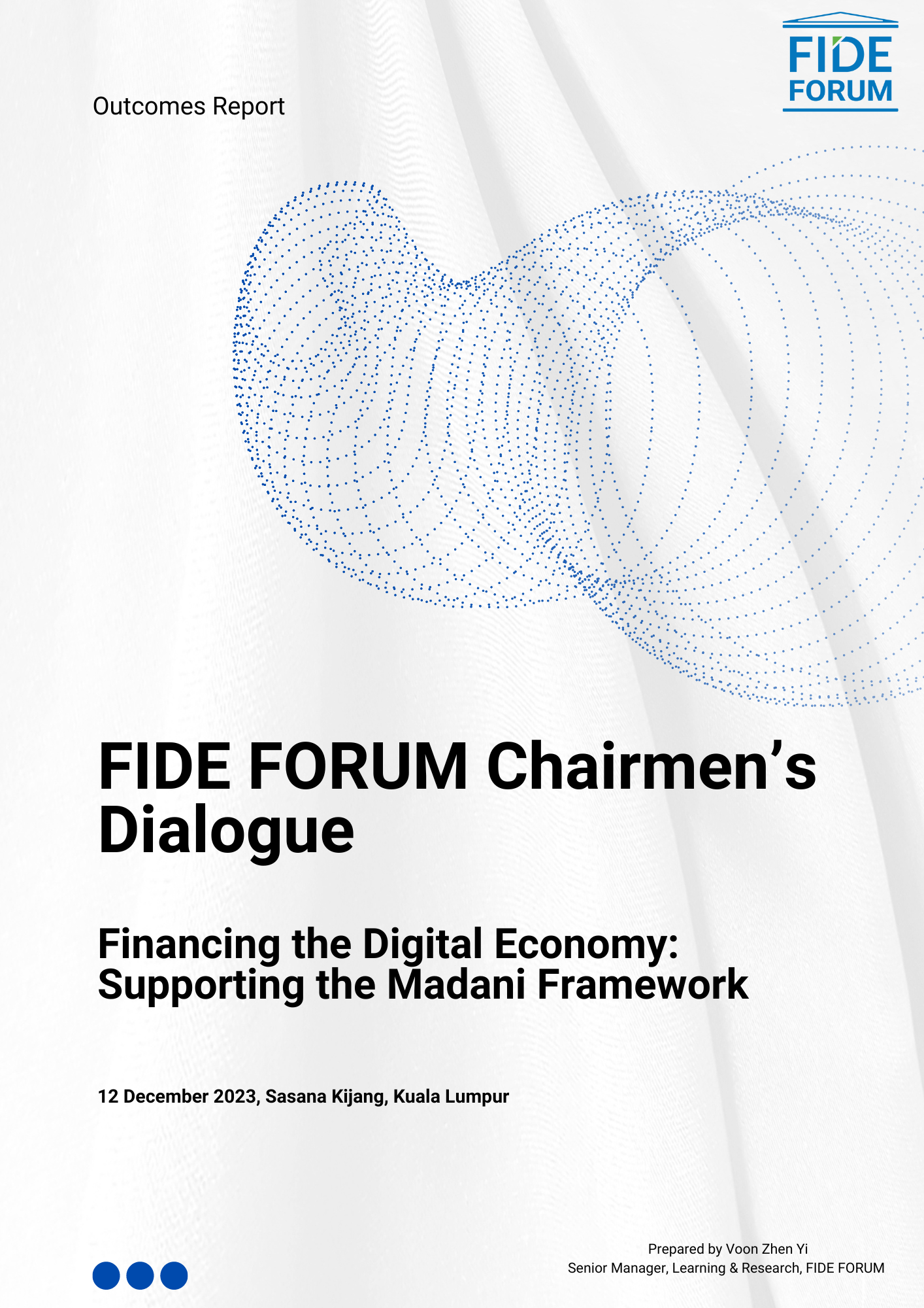 FIDE FORUM Chairman’s Dialogue Financing the Digital Economy: Supporting the Madani Framework